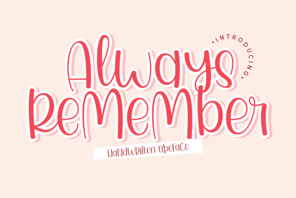 Always Remember: The Playful Display Font for Campaigns That Stick