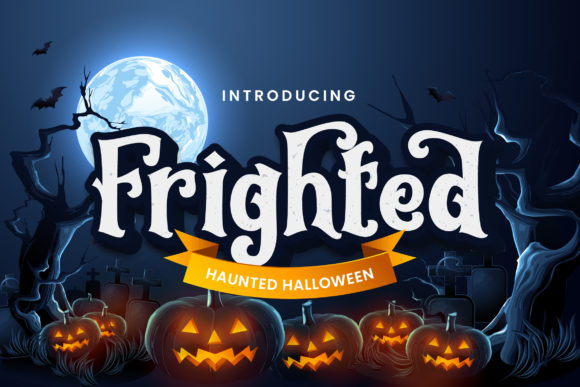 Frighted: The Bold Display Font for Spooky Campaigns
