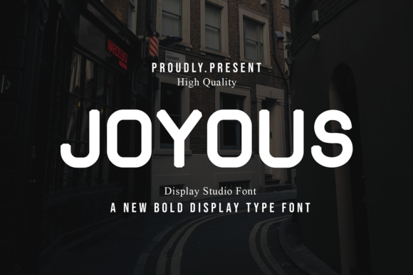 Joyous: The Modern Display Font for Creative Makers