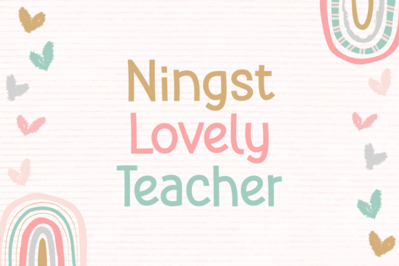 Ningst Lovely Teacher: A Playful Display Font for Friendly Branding
