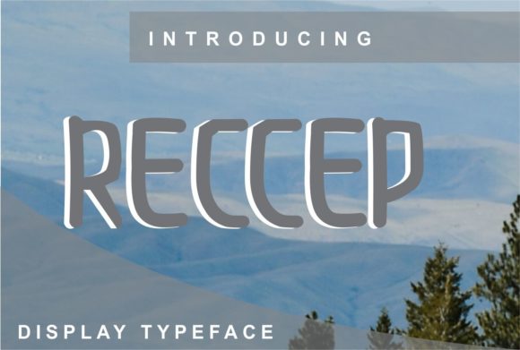 Reccep Display Font Review for Campaign Design